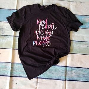 Graphic tee.  Kind people